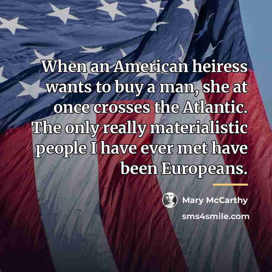 “When an American heiress wants to buy a man, she…” quote by Mary McCarthy