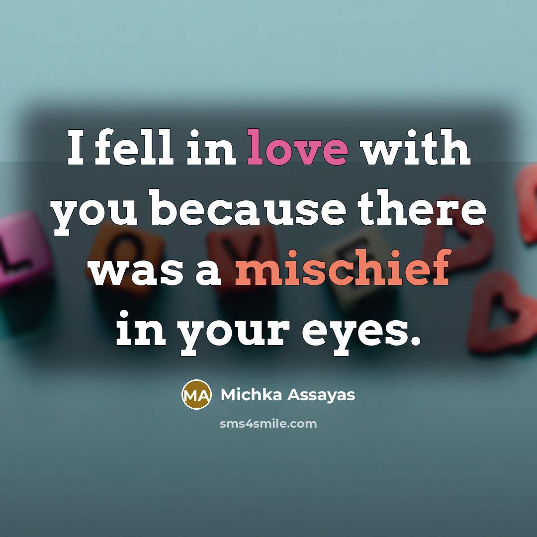 “I fell in love with you because there was a…” quote by Michka Assayas