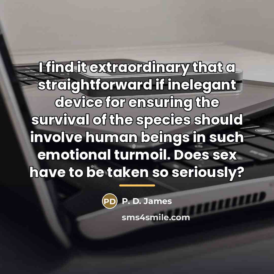 “I find it extraordinary that a straightforward if inelegant device…” quote by P. D. James