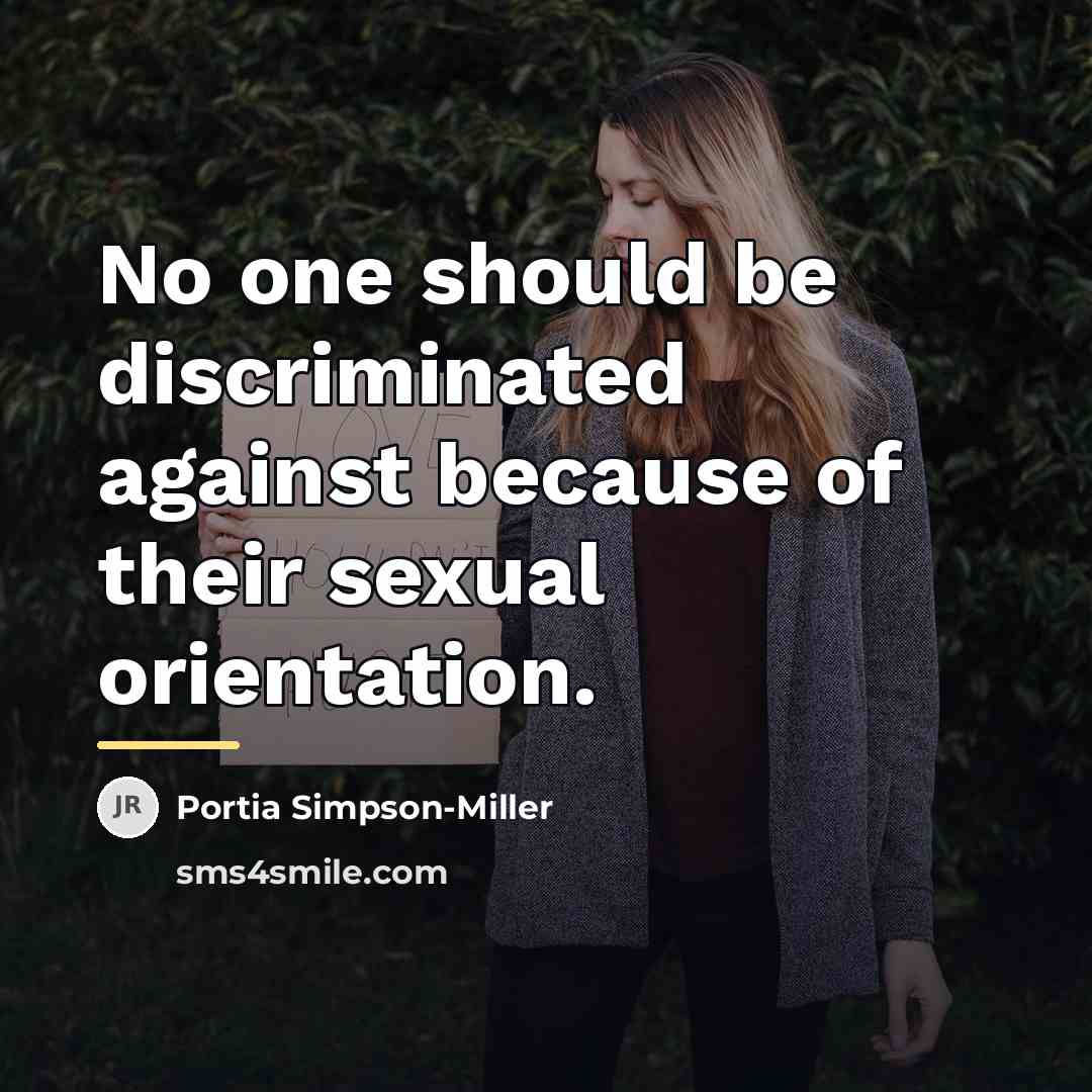 “No one should be discriminated against because of their sexual…” quote by Portia Simpson-Miller