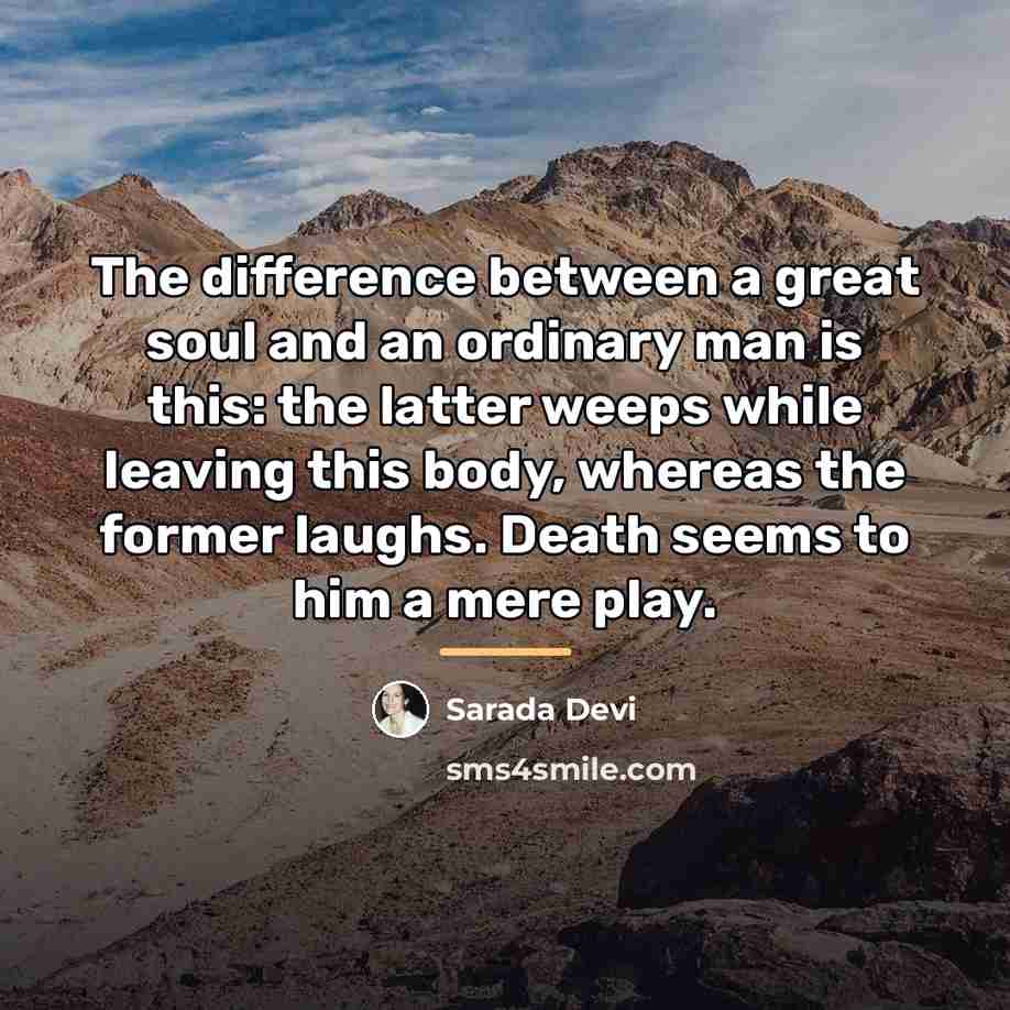 “The difference between a great soul and an ordinary man…” quote by Sarada Devi