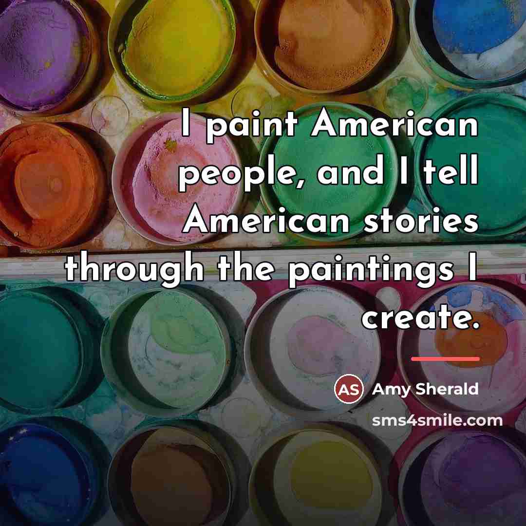 “I paint American people, and I tell American stories through…” quote by Amy Sherald