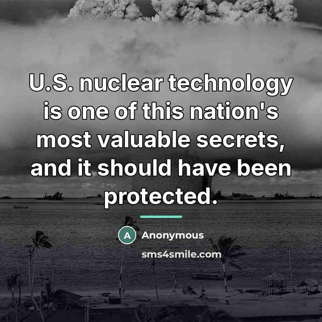 “U.S. nuclear technology is one of this nation's most valuable…” quote by Anonymous