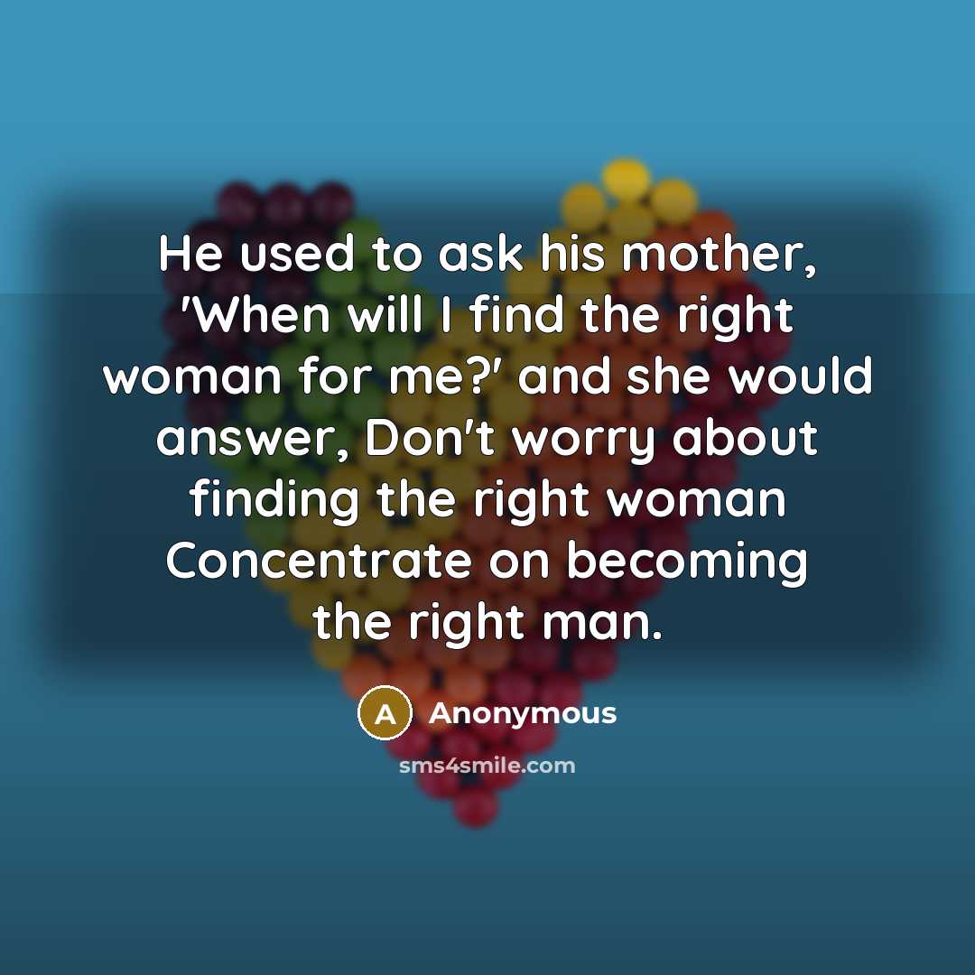 “He used to ask his mother, 'When will I find…” quote by Anonymous
