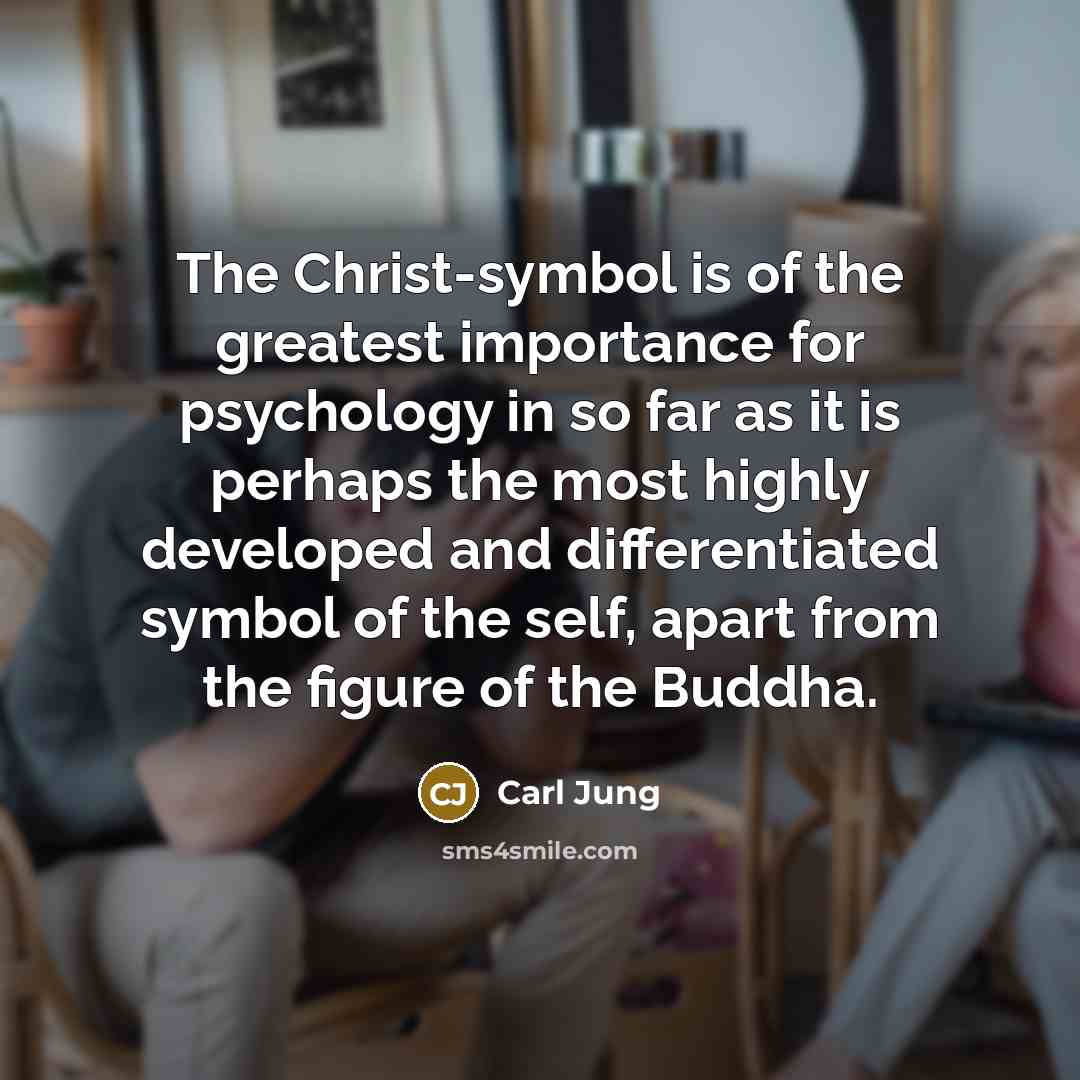 “The Christ-symbol is of the greatest importance for psychology in…” quote by Carl Jung