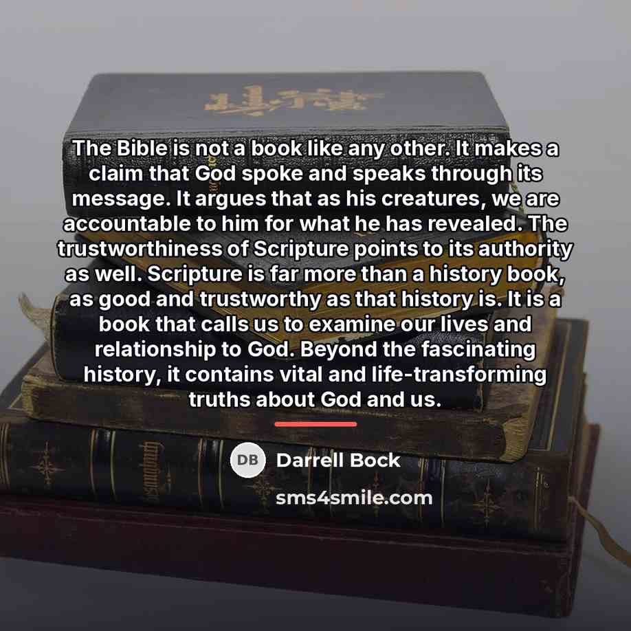 “The Bible is not a book like any other. It…” quote by Darrell Bock