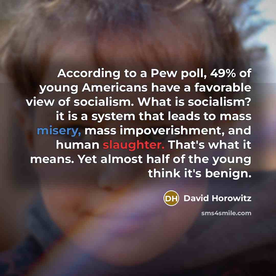 “According to a Pew poll, 49% of young Americans have…” quote by David Horowitz