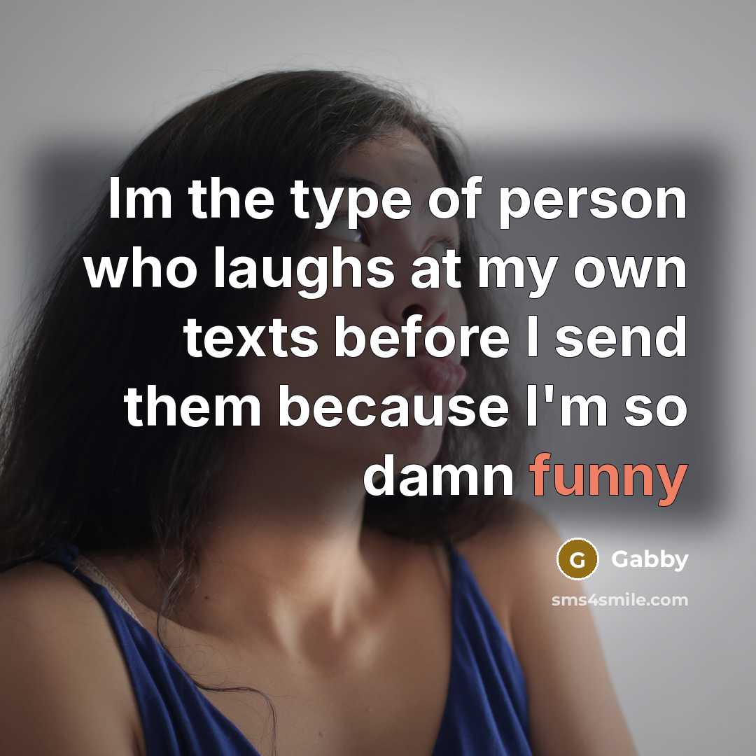 “Im the type of person who laughs at my own…” quote by Gabby