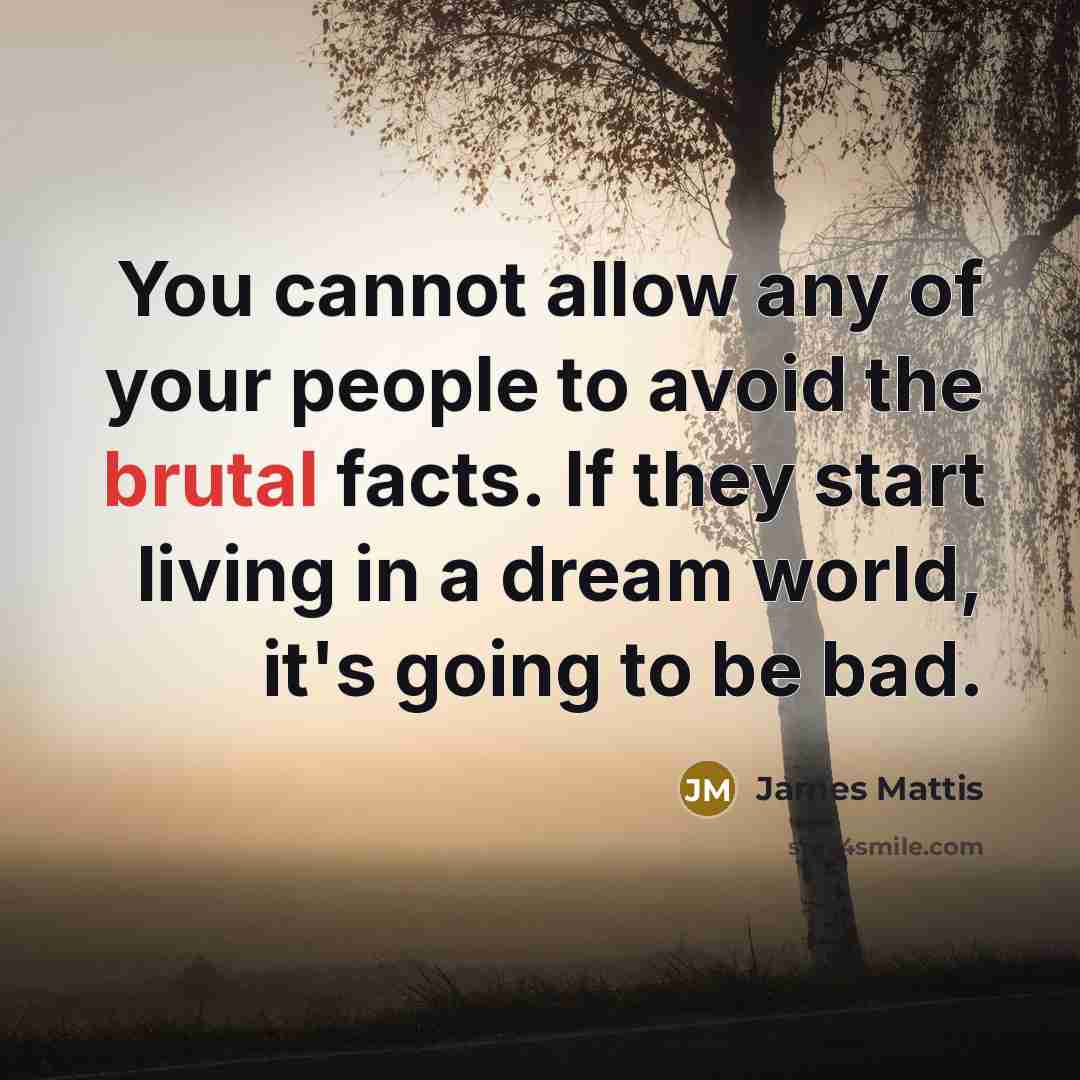 “You cannot allow any of your people to avoid the…” quote by James Mattis