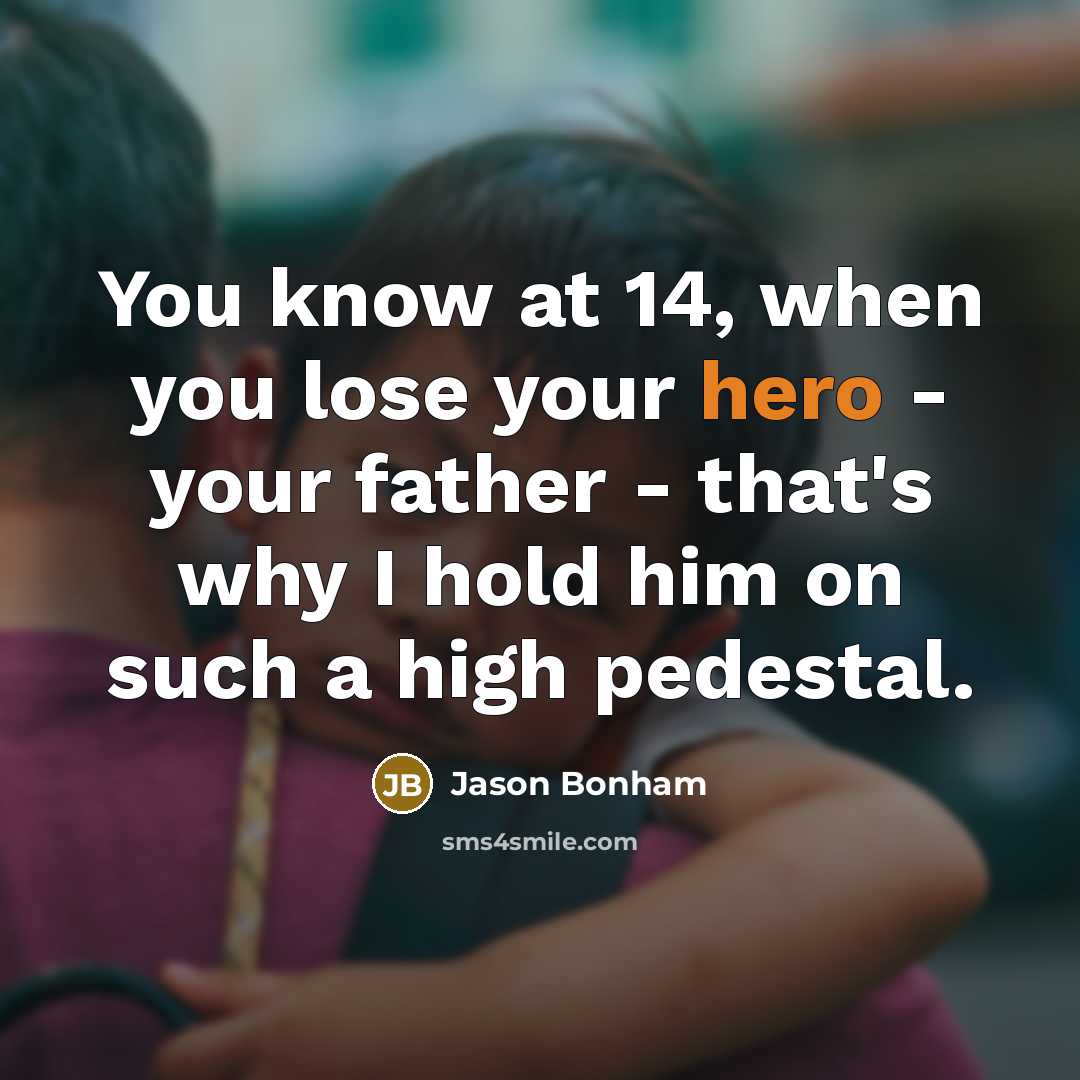 “You know at 14, when you lose your hero -…” quote by Jason Bonham
