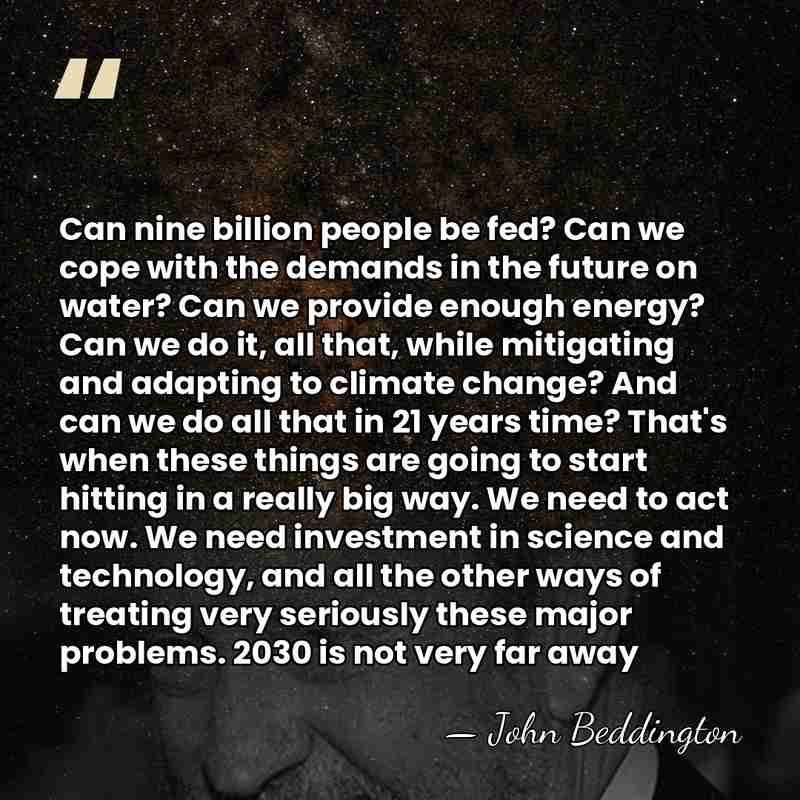 Can nine billion people be fed? Can we cope with the demands&hellip; - John Beddington