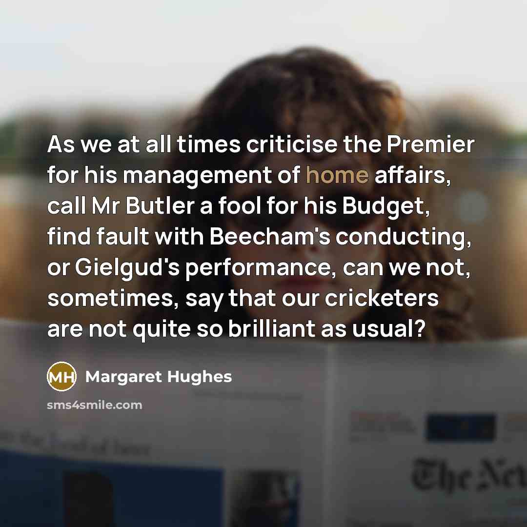 “As we at all times criticise the Premier for his…” quote by Margaret Hughes
