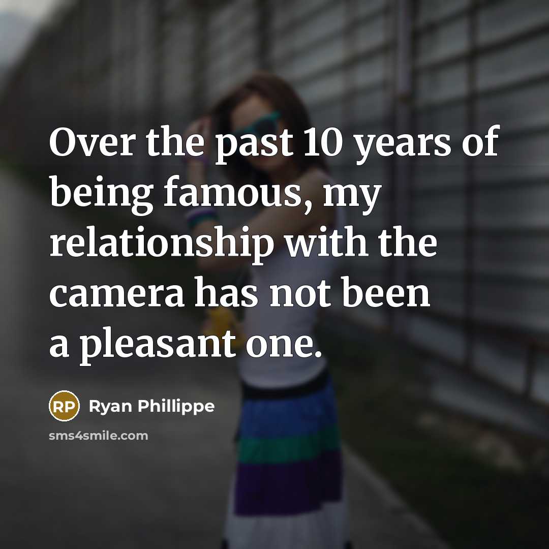 “Over the past 10 years of being famous, my relationship…” quote by Ryan Phillippe