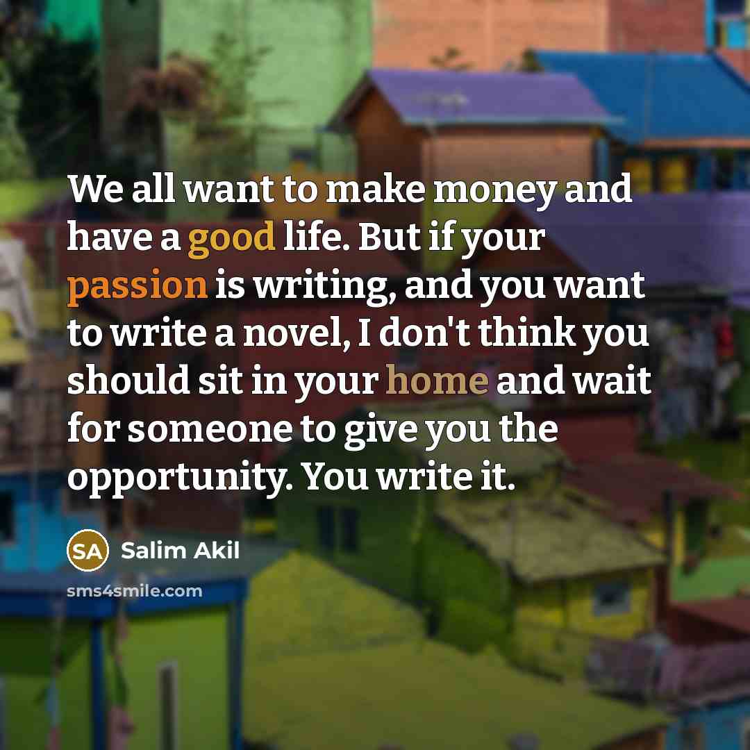 “We all want to make money and have a good…” quote by Salim Akil