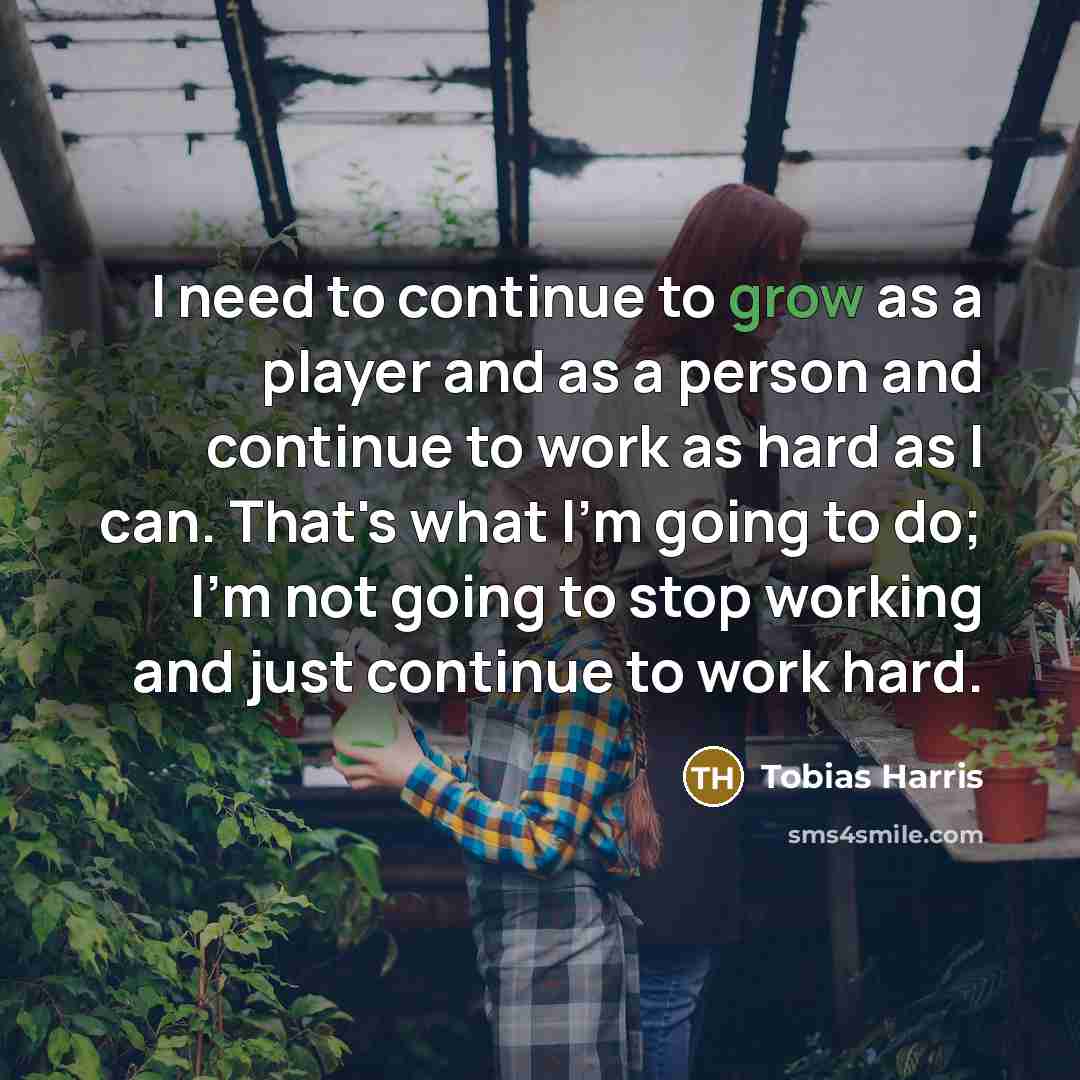 “I need to continue to grow as a player and…” quote by Tobias Harris