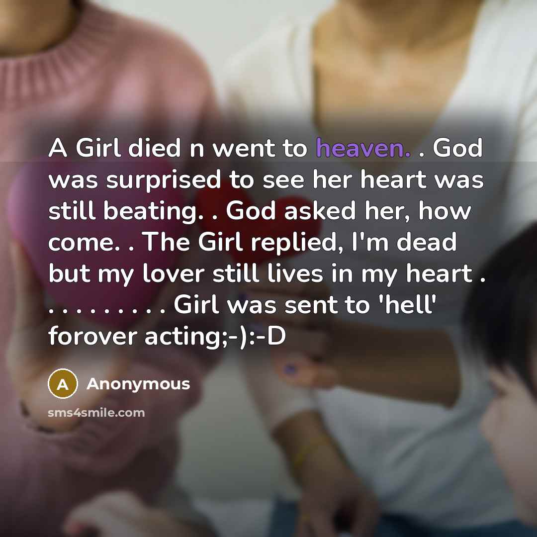 “A Girl died n went to heaven. . God was…” quote by Anonymous
