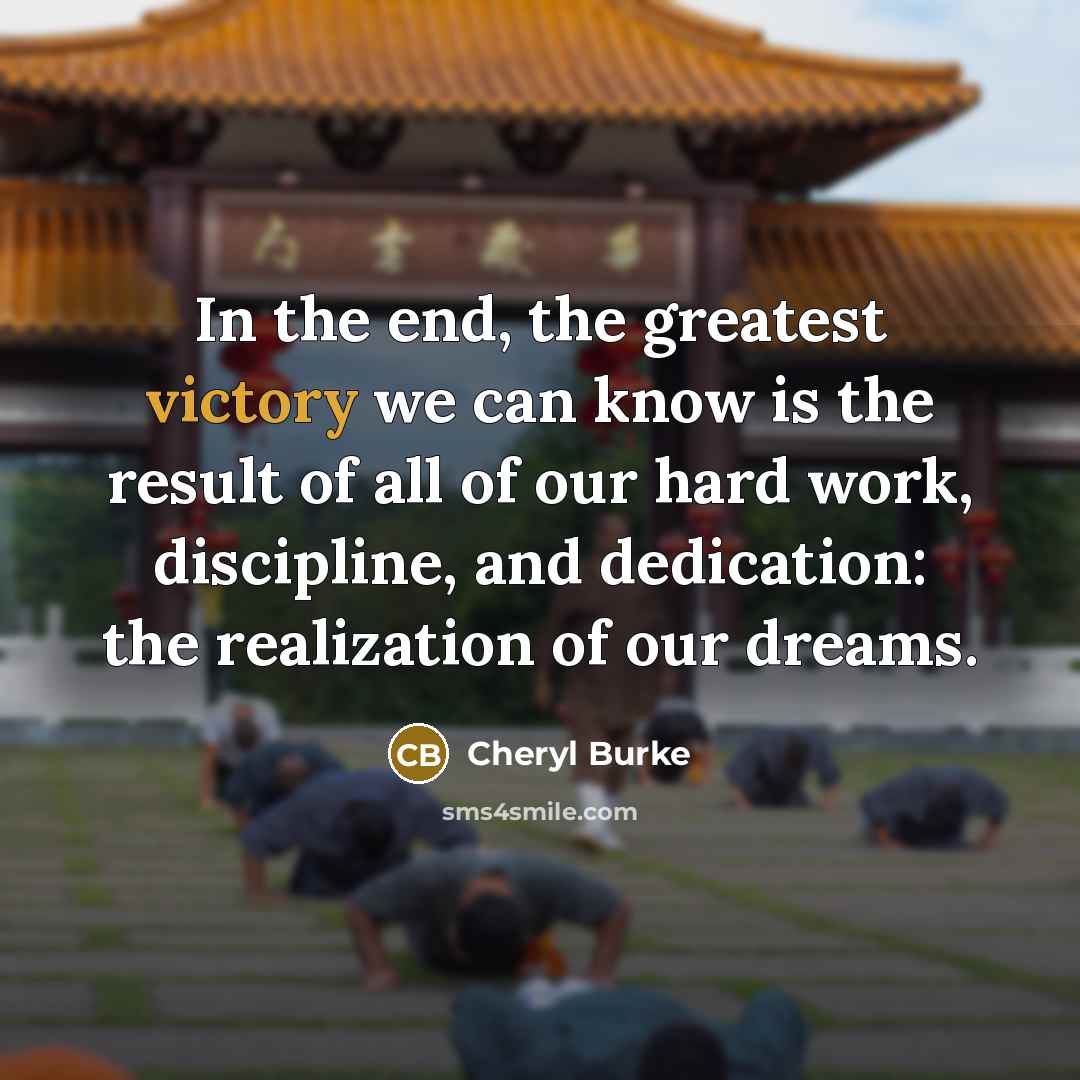 “In the end, the greatest victory we can know is…” quote by Cheryl Burke
