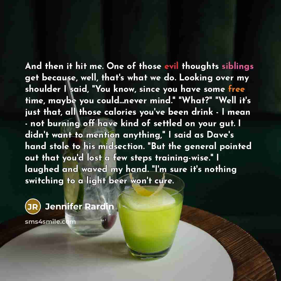“And then it hit me. One of those evil thoughts…” quote by Jennifer Rardin