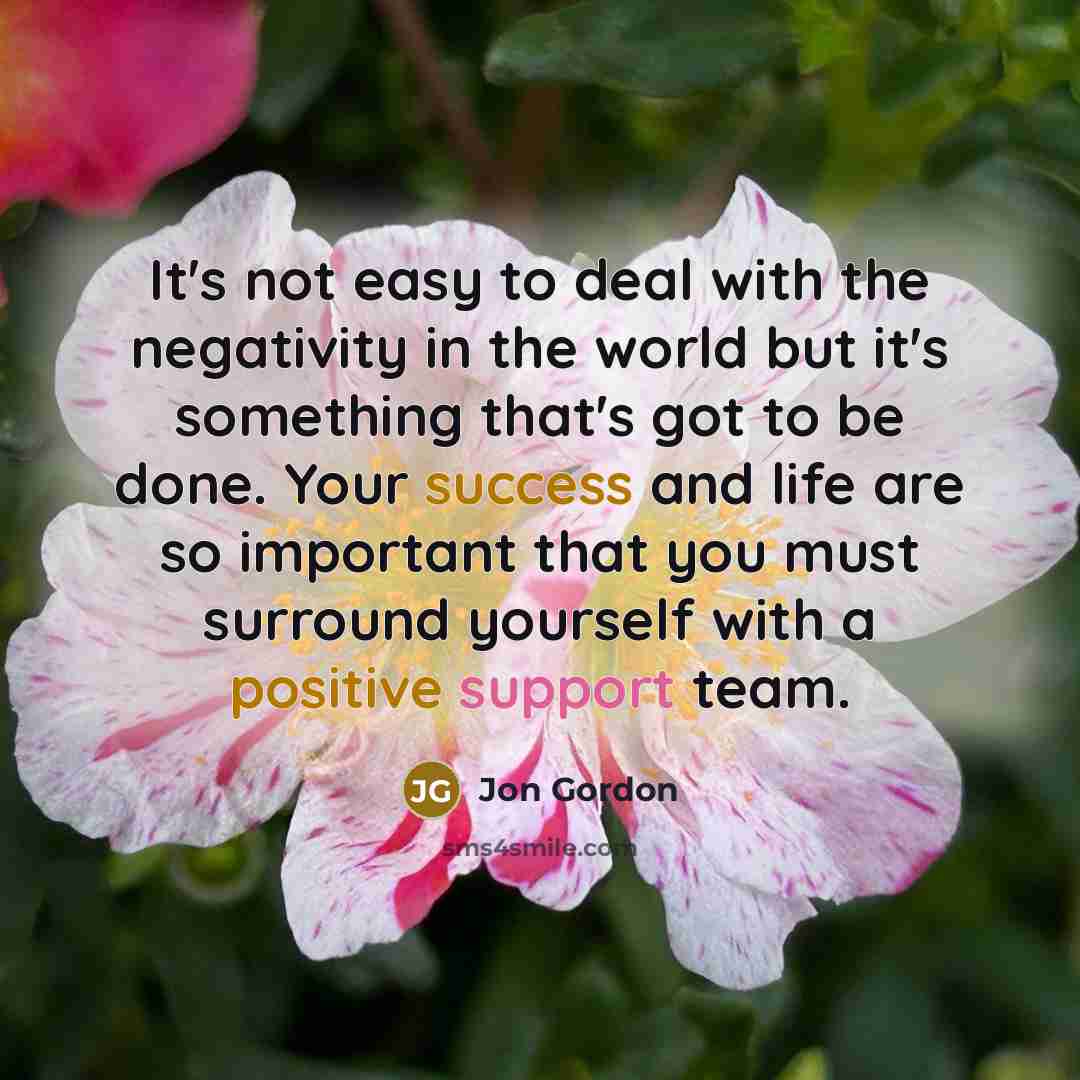 “It's not easy to deal with the negativity in the…” quote by Jon Gordon