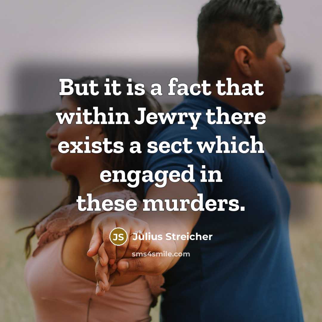 “But it is a fact that within Jewry there exists…” quote by Julius Streicher