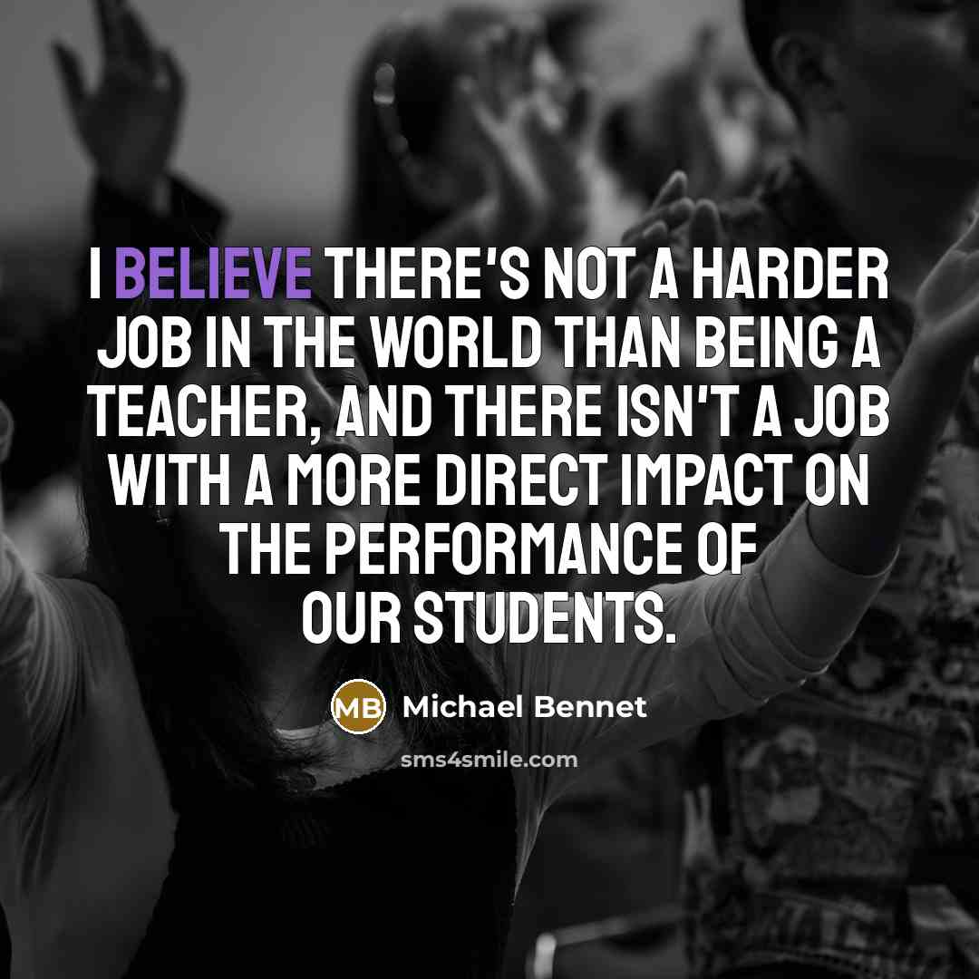 “I believe there's not a harder job in the world…” quote by Michael Bennet