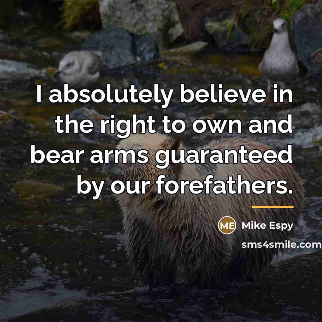 “I absolutely believe in the right to own and bear…” quote by Mike Espy
