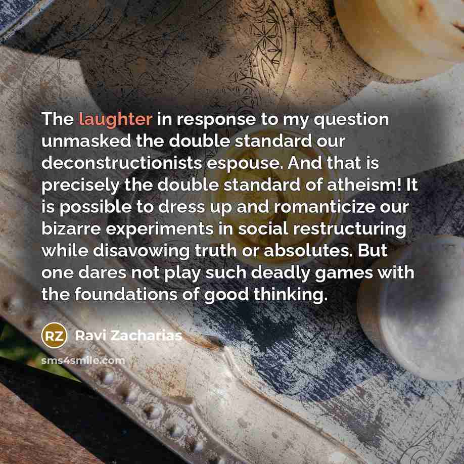 “The laughter in response to my question unmasked the double…” quote by Ravi Zacharias