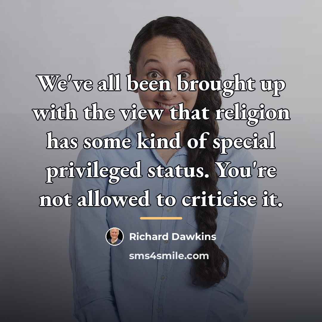 “We've all been brought up with the view that religion…” quote by Richard Dawkins