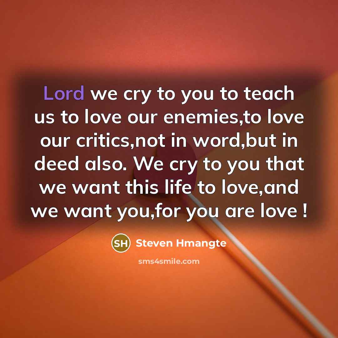 “Lord we cry to you to teach us to love…” quote by Steven Hmangte