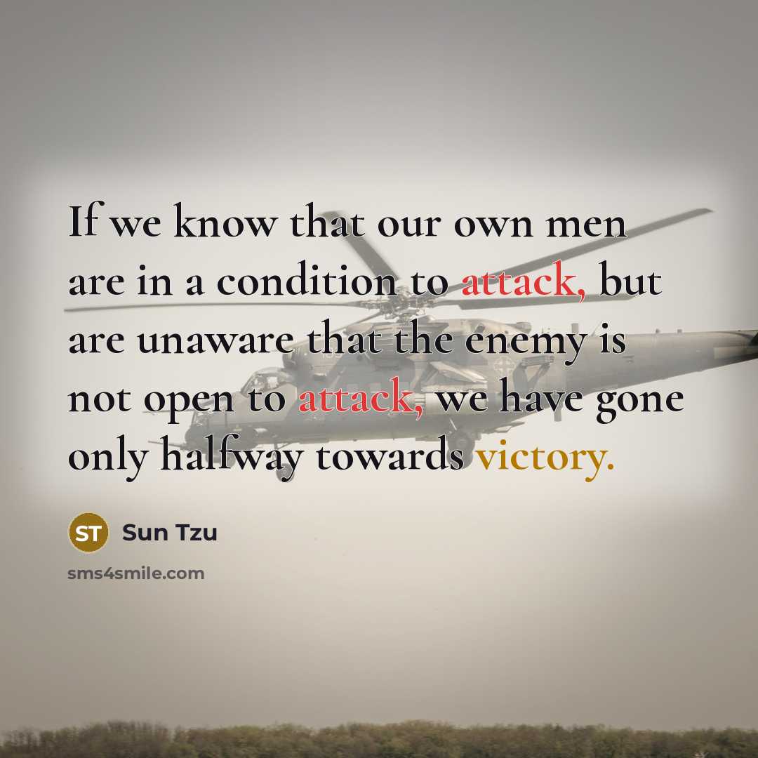 “If we know that our own men are in a…” quote by Sun Tzu