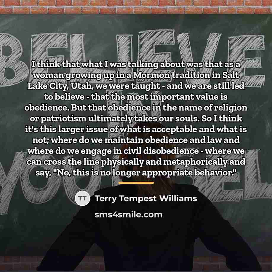 “I think that what I was talking about was that…” quote by Terry Tempest Williams