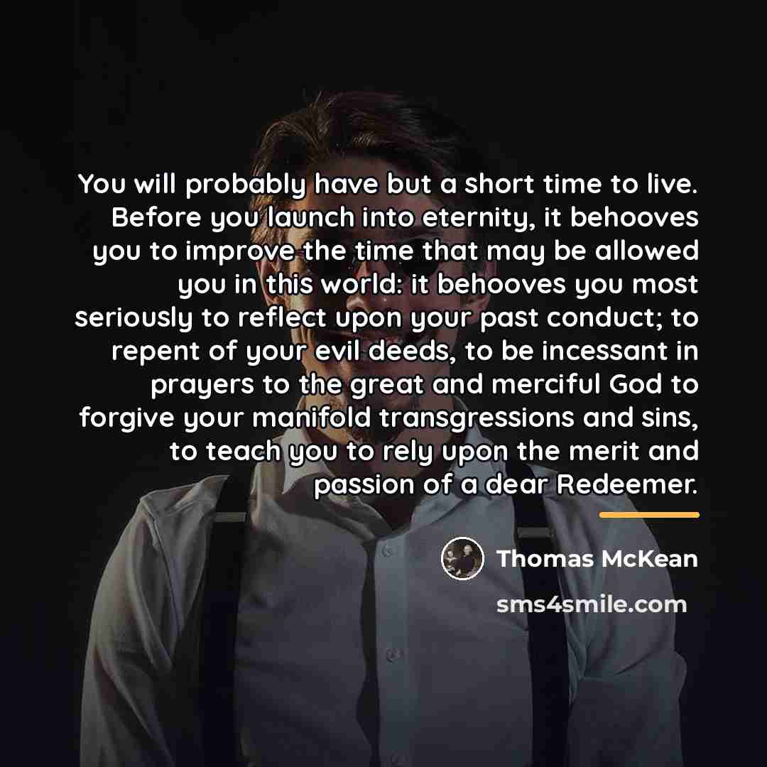 “You will probably have but a short time to live.…” quote by Thomas McKean