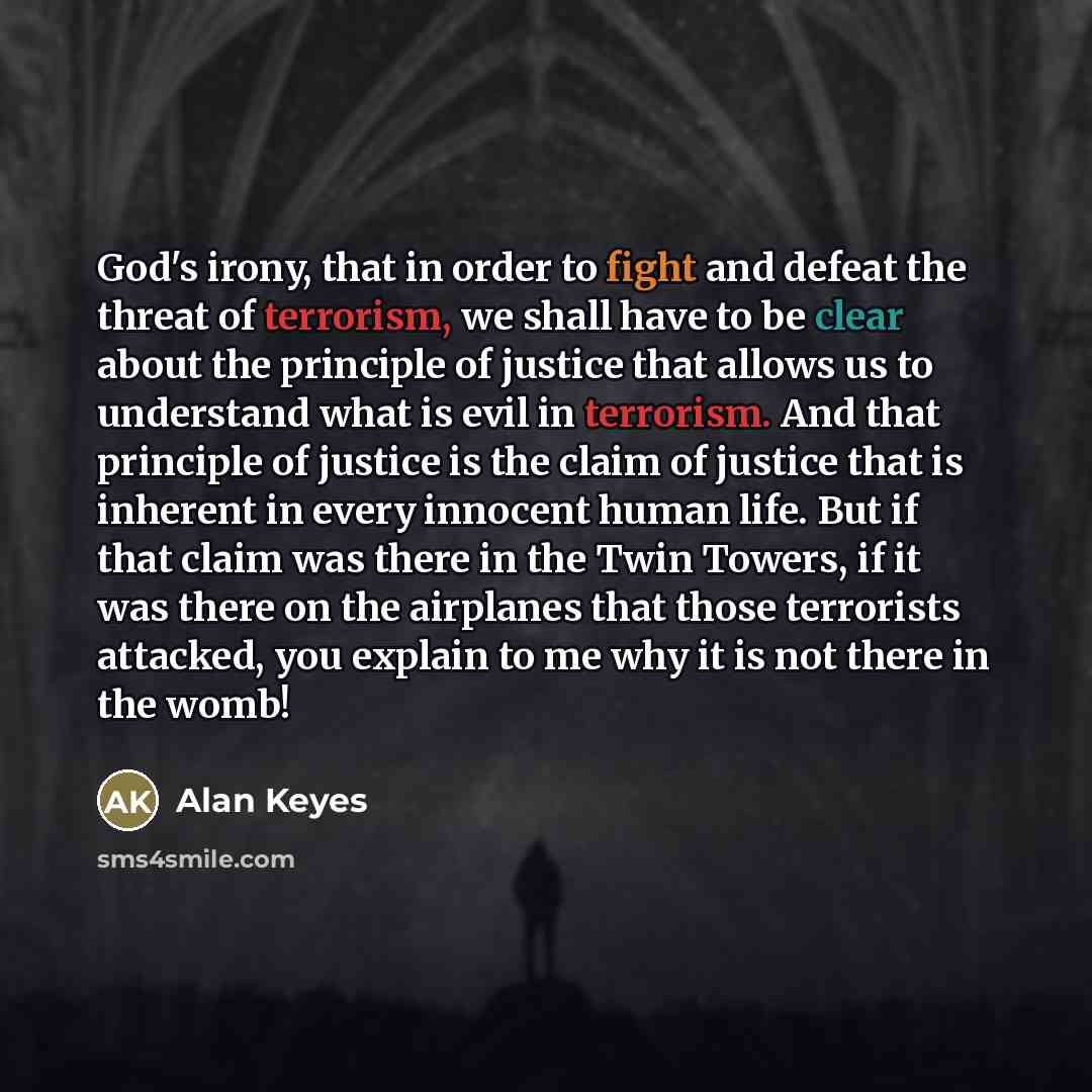 “God's irony, that in order to fight and defeat the…” quote by Alan Keyes