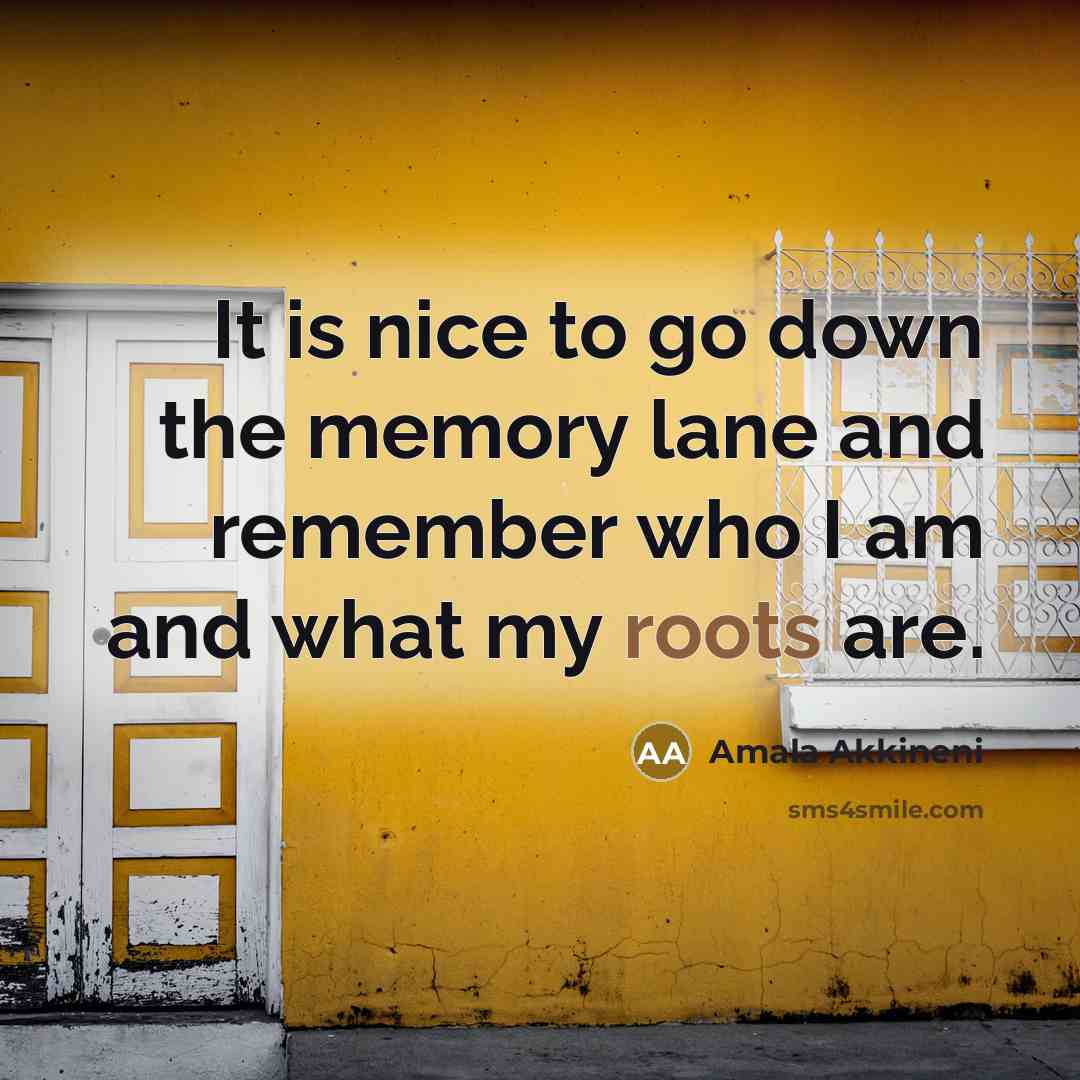 “It is nice to go down the memory lane and…” quote by Amala Akkineni