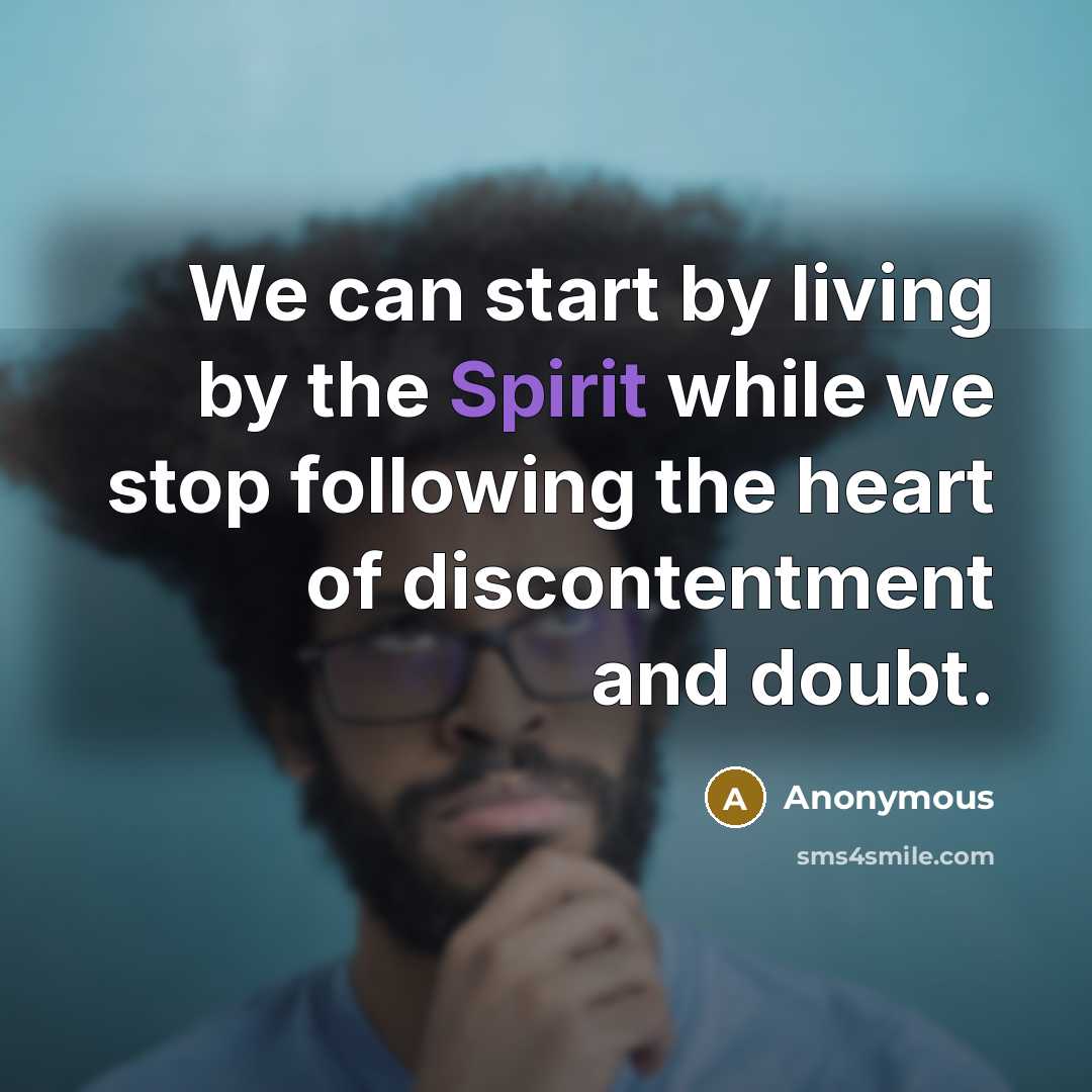 “We can start by living by the Spirit while we…” quote by Anonymous