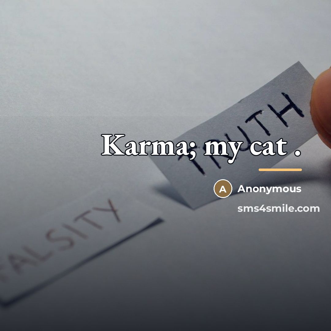 “Karma; my cat .…” quote by Anonymous
