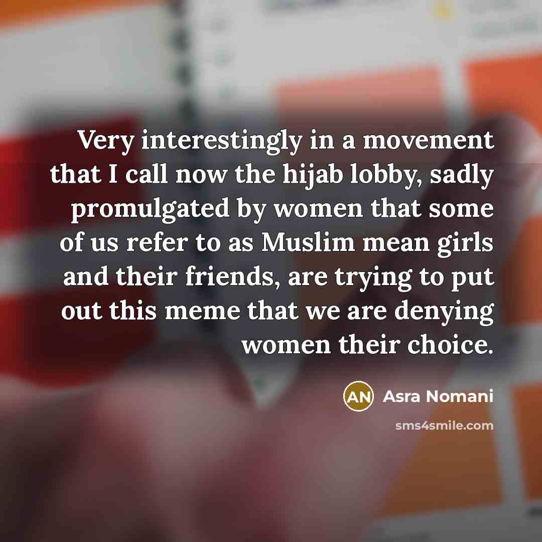 “Very interestingly in a movement that I call now the…” quote by Asra Nomani