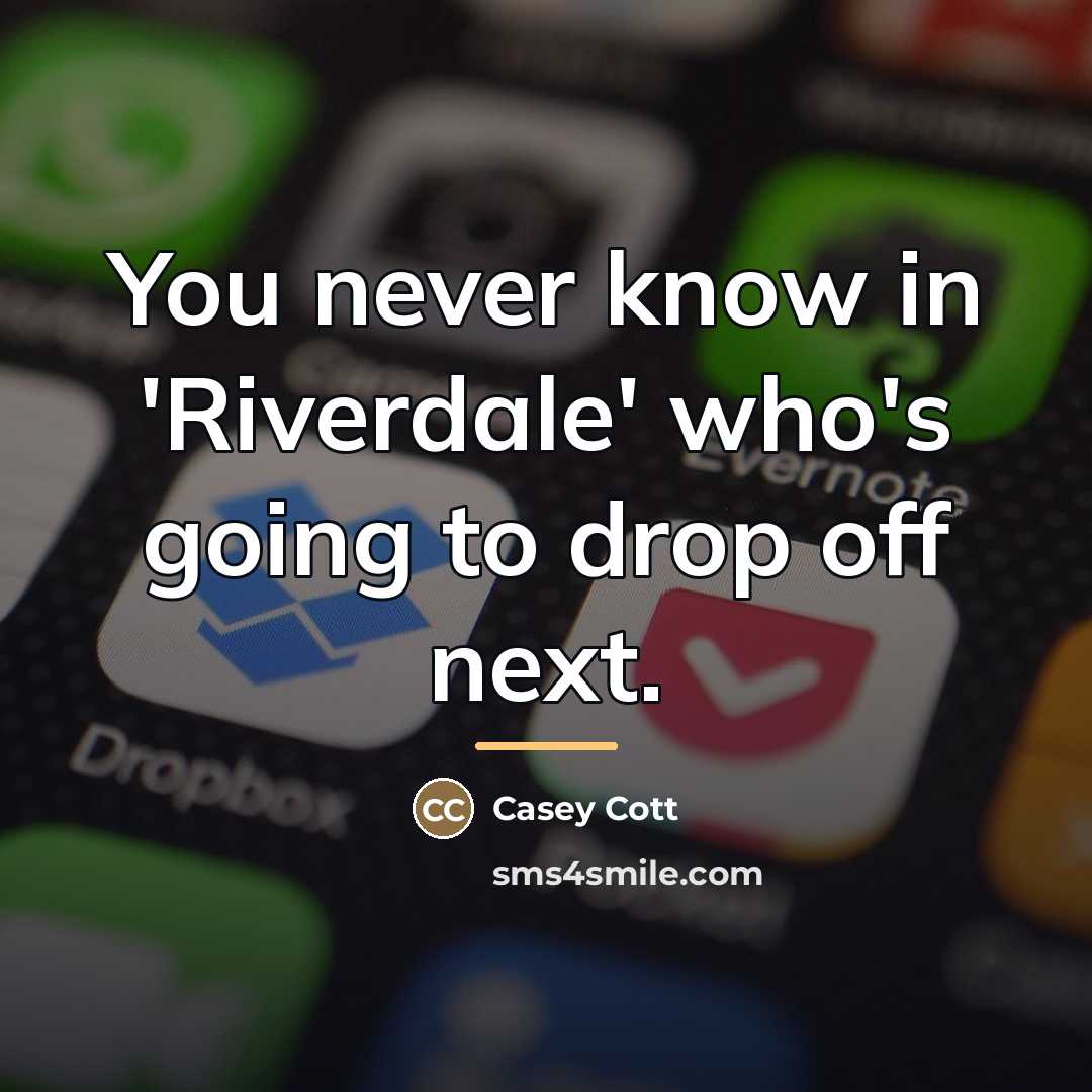 “You never know in 'Riverdale' who's going to drop off…” quote by Casey Cott