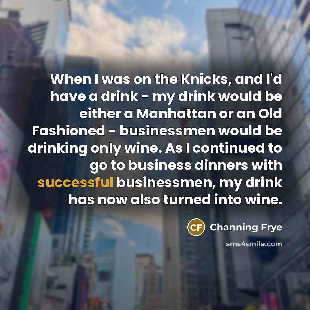 “When I was on the Knicks, and I'd have a…” quote by Channing Frye