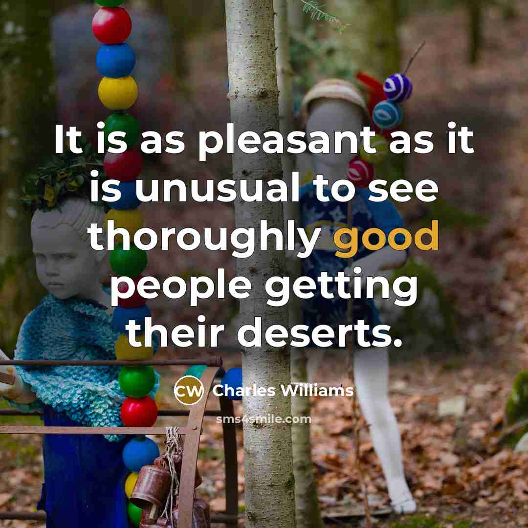 “It is as pleasant as it is unusual to see…” quote by Charles Williams