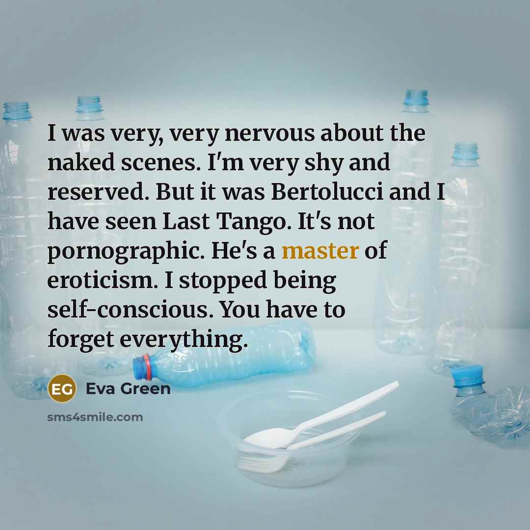 “I was very, very nervous about the naked scenes. I'm…” quote by Eva Green