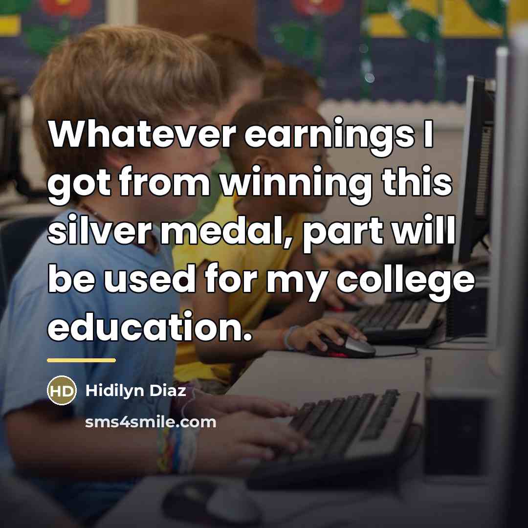 “Whatever earnings I got from winning this silver medal, part…” quote by Hidilyn Diaz