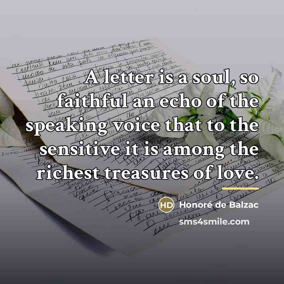“A letter is a soul, so faithful an echo of…” quote by Honore de Balzac