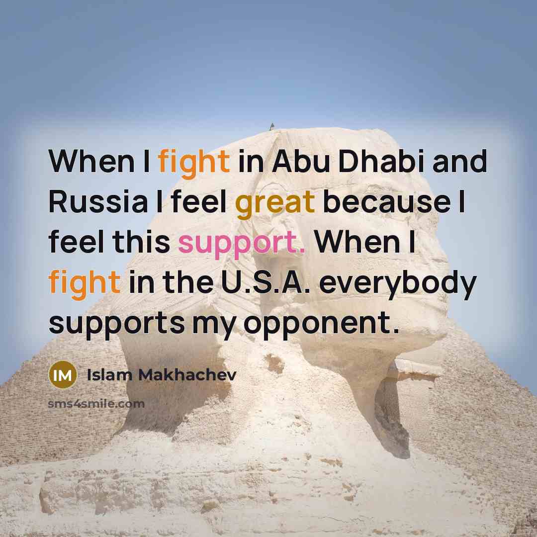 “When I fight in Abu Dhabi and Russia I feel…” quote by Islam Makhachev