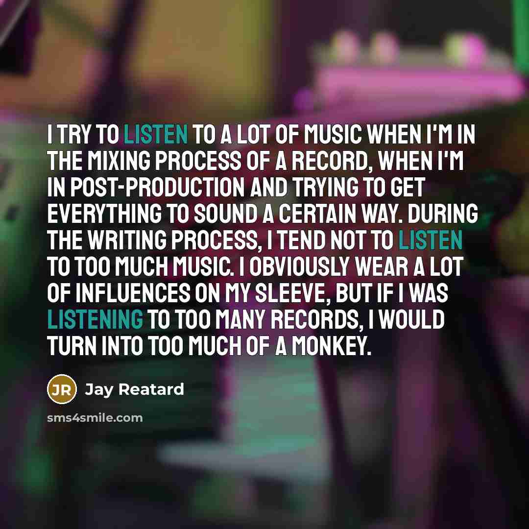 “I try to listen to a lot of music when…” quote by Jay Reatard