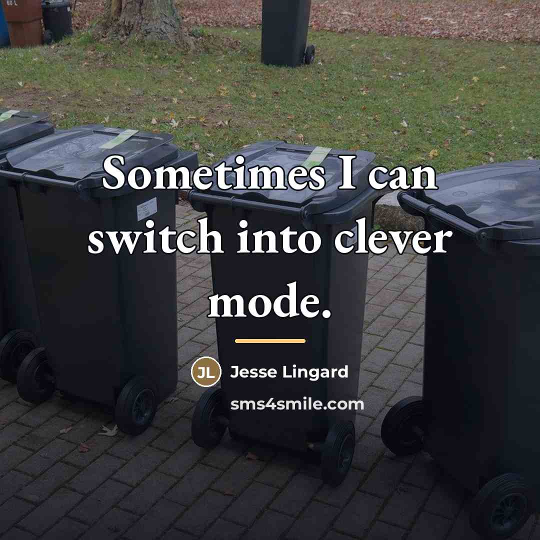 “Sometimes I can switch into clever mode.…” quote by Jesse Lingard