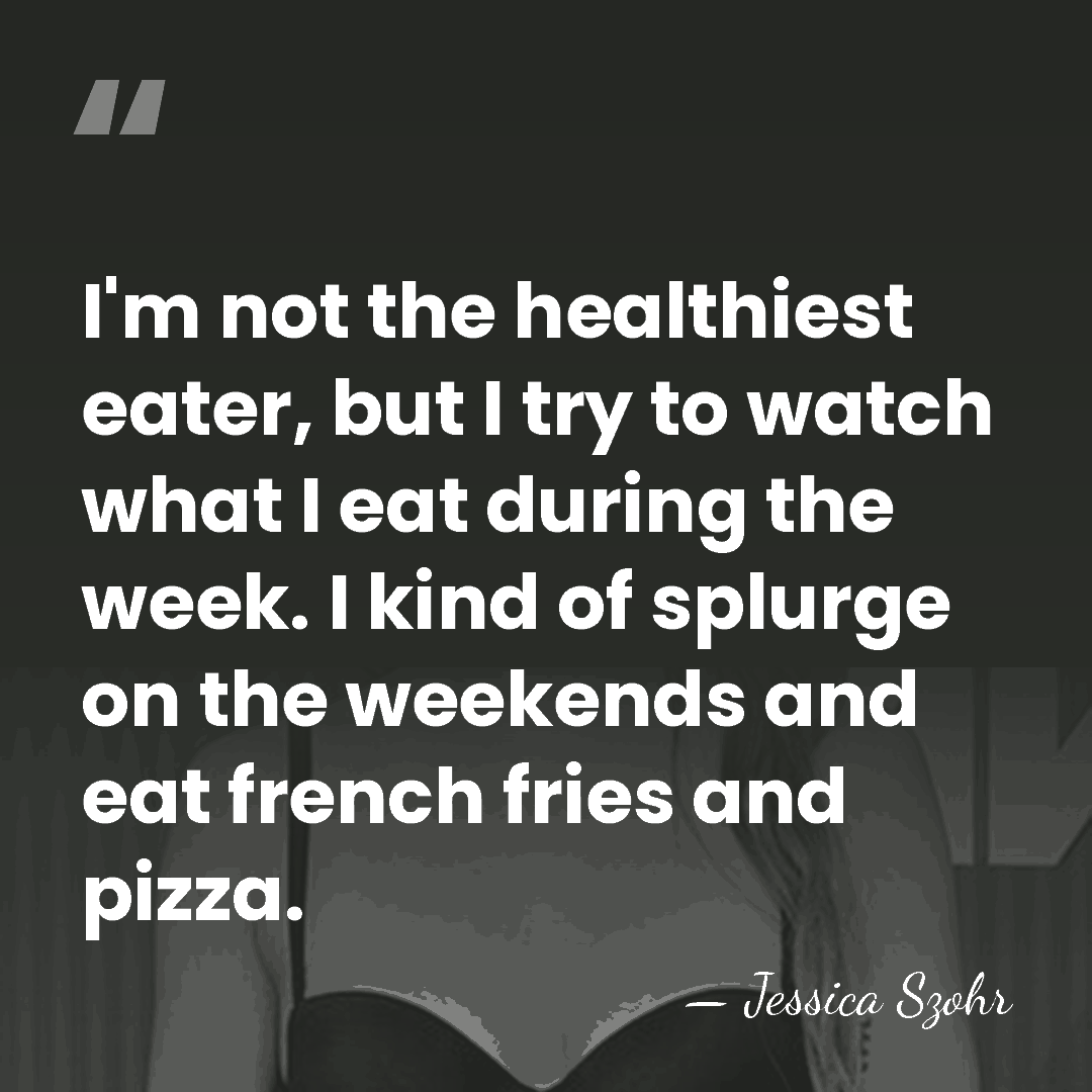 I'm not the healthiest eater, but I try to watch what I&hellip; - Jessica Szohr