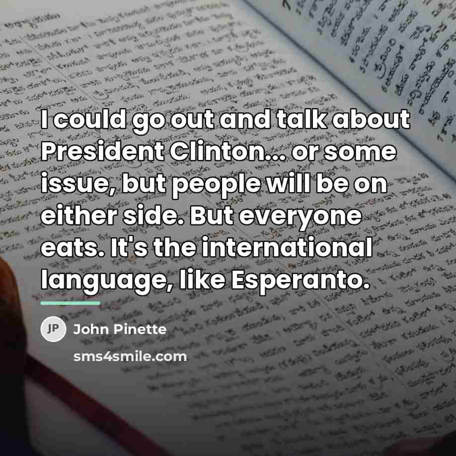 “I could go out and talk about President Clinton... or…” quote by John Pinette