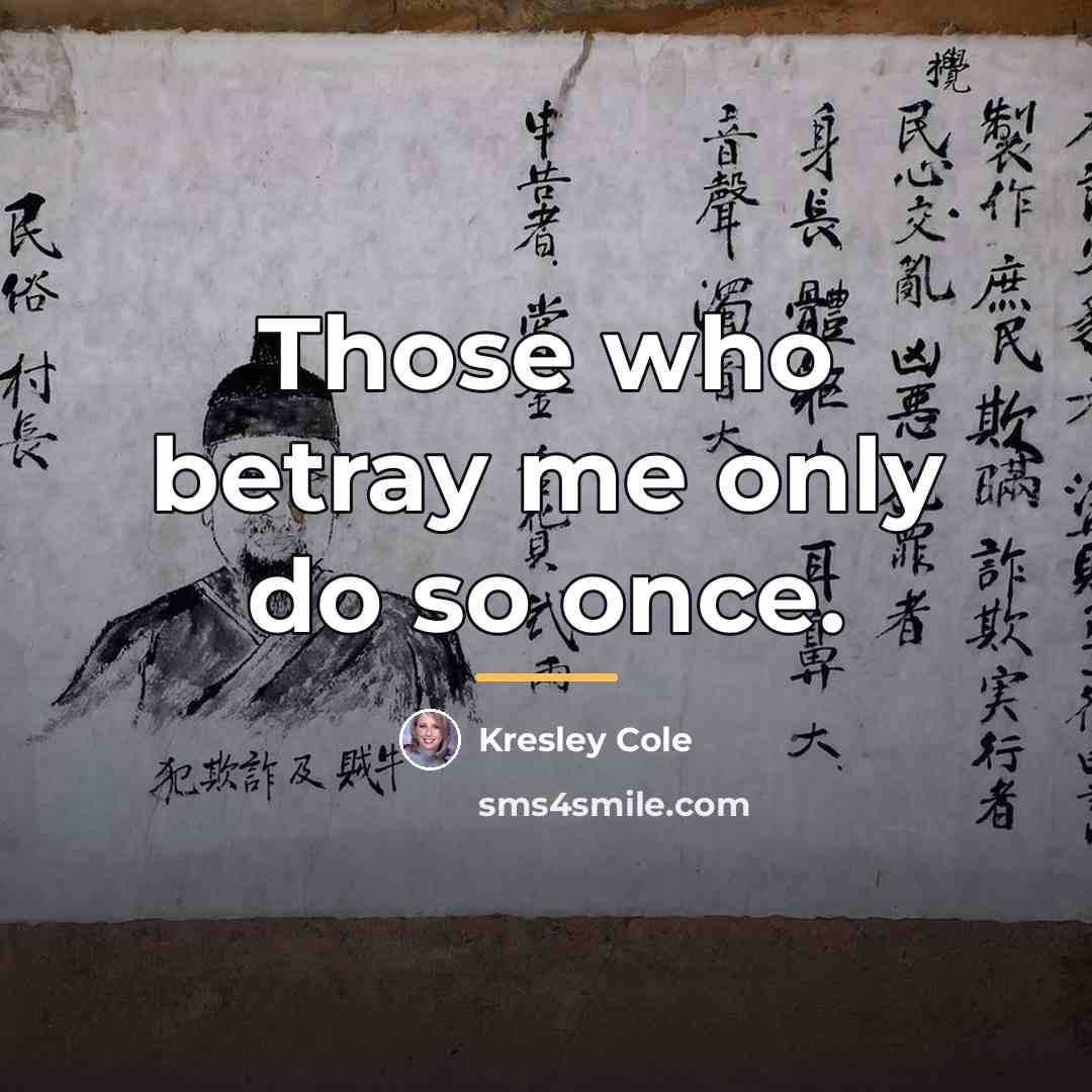 “Those who betray me only do so once.…” quote by Kresley Cole