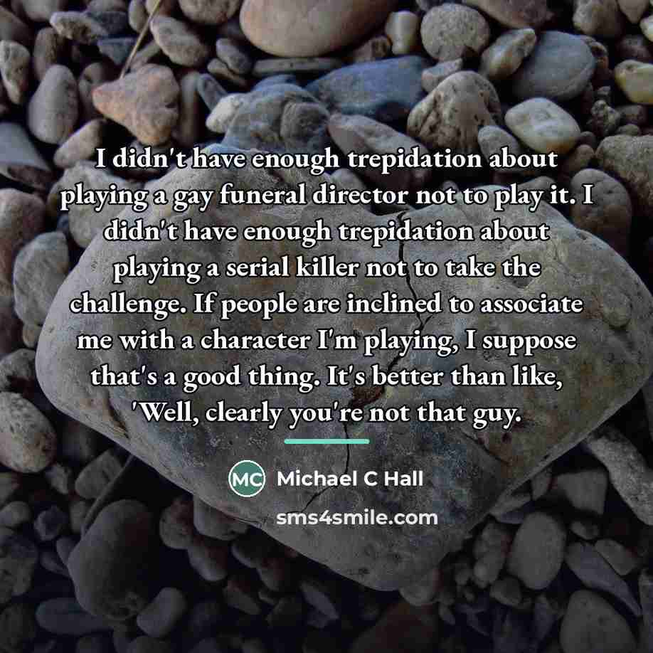 “I didn't have enough trepidation about playing a gay funeral…” quote by Michael C Hall